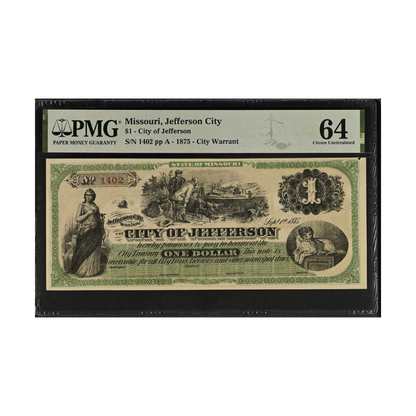 Missouri Jefferson City $1 – 1875 City Warrant PMG 64 Choice Uncirculated