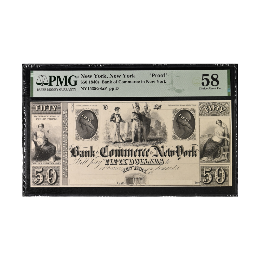 New York $50 1840s Bank of Commerce Proof PMG 58 EPQ